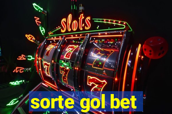 sorte gol bet